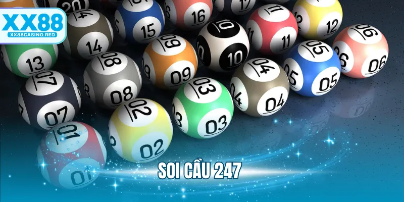 Soi Cầu 247 - Bí Quyết Lựa Chọn Con Số May Mắn Chuẩn Xác 4 Soi Cầu 247 - Bí Quyết Lựa Chọn Con Số May Mắn Chuẩn Xác